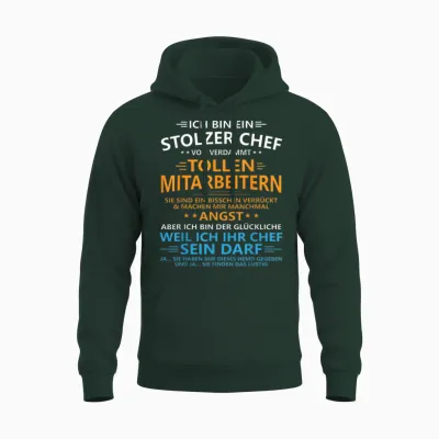 Ich Bin Ein Stolzer Chef Von Verdammt Tollen Mitarbeitern Unisex Hoodie - Forest