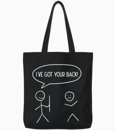 I Got Your Back - Funny Stickman Sarcasm Friendship Gift Tote Bags - Black
