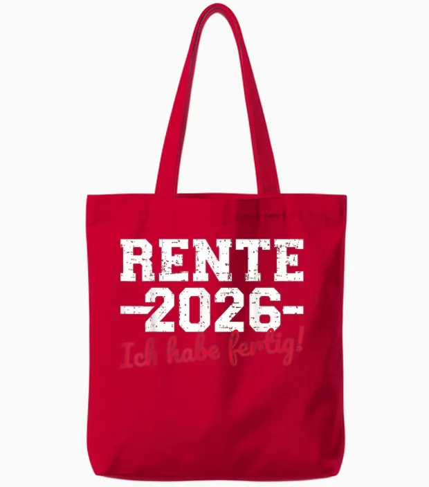 Rente 2026 T-Shirt with German Text "ich Habe Fertig Rentner" Tote Bags in Red