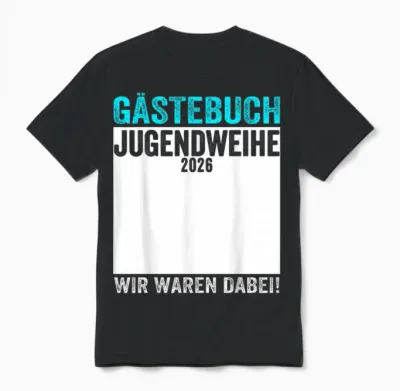Jugendweihe 2026 Guest Book "wir Waren Dabei T-Shirt" Unisex T-Shirt - Black