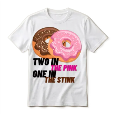 Two in the Pink One in the Stink Funny Shocker Unisex T-Shirt - White