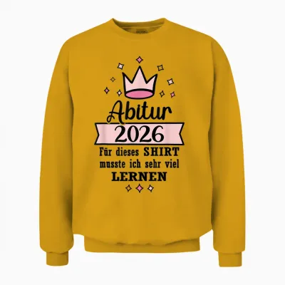 Abitur 2026 Geschafft Abi Ak 2026 Bestanden Unisex Sweatshirt - Gold