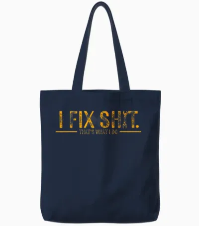 Funny I Fix Shit That's What I Do Vintage Tote Bags - Navy