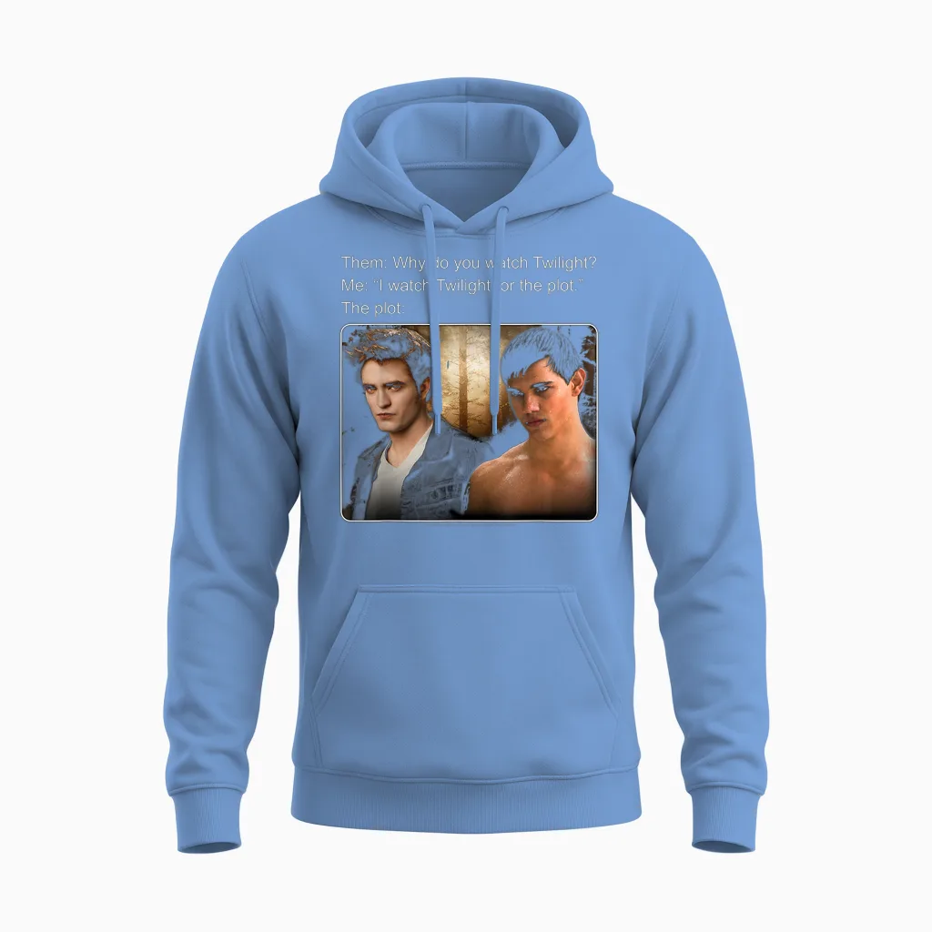 Twilight Saga I Watch Twilight for the Plot Meme Movie T-Shirt, Black, S Unisex Hoodie in Carolina Blue