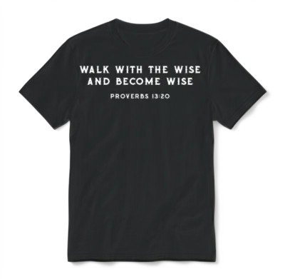 Walk with the Wise, Christian Unisex T-Shirt - Black