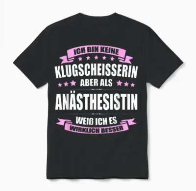 Ich Bin Keine Klugscheisserin Anästhesistin Anästhesie Unisex T-Shirt - Black