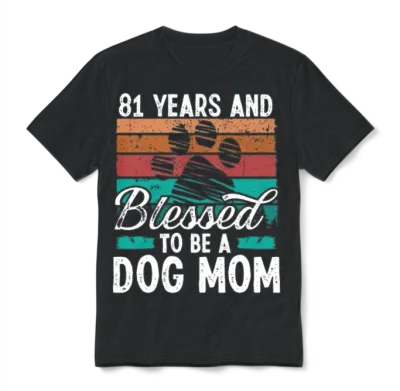 81 Year Old Dog Mom 81 Birthday Retro Dog Mother Unisex T-Shirt - Black