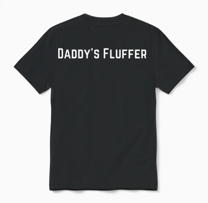 Daddys Fluffer Fluffers Clothes Unisex T-Shirt in Black