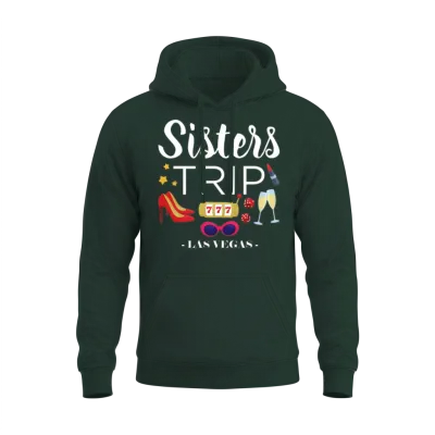 Girls Vacation Las Vegas Sisters Trip Print Unisex Hoodie - Forest