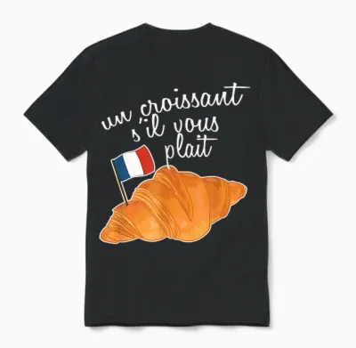 Un Croissant S'il Vous Plait France Amoureux Drapeau Français Unisex T-Shirt - Black