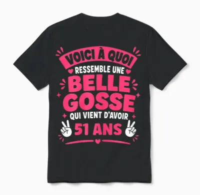 Age Belle Gosse 51 Ans Fille Humour Anniversaire 51 Ans Unisex T-Shirt - Black