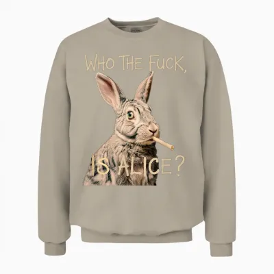 Who the F Ck Is Alice? Funny Rabbit Humour Graphic Unisex Sweatshirt - Sand
