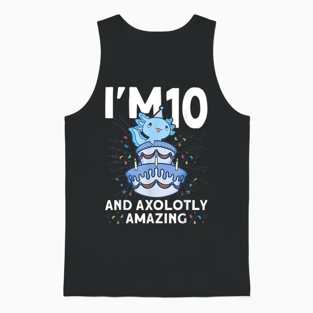 Ich Bin 10 Bday Axolotl Party Süße Kinder Zum 10. Geburtstag Axolotl Unisex Tank Top in Black