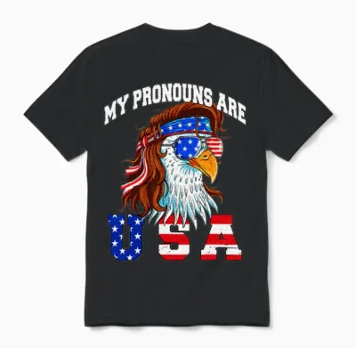 My Pronouns Are Usa Eagle American Unisex T-Shirt - Black