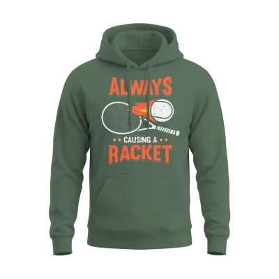 Always Causing a Racket Tennis Player Gift Unisex Hoodie - Military Green