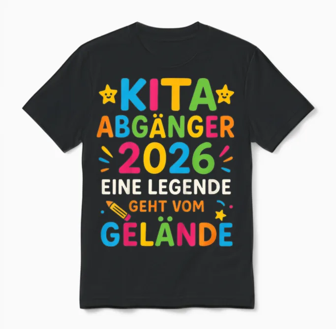 Kita Abgänger 2026 Schulkind Einschulung Letzter Tag Schule Unisex T-Shirt in Black