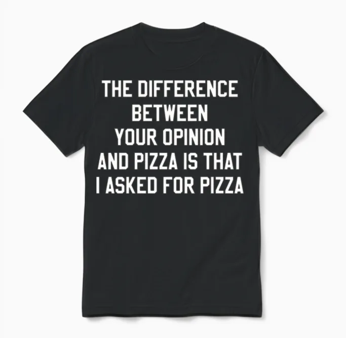 Pizza Saying Funny Unisex T-Shirt in Black