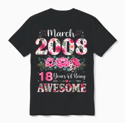 Floral Mars 2008 18 Ans 18e Anniversaire Femme 18 Ans Unisex T-Shirt - Black