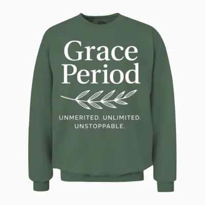 Grace Period-Unmerited. Unlimited. Unstoppable. Unisex Sweatshirt - Military Green