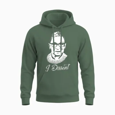 Notorious Rbg - I Dissent Unisex Hoodie - Military Green