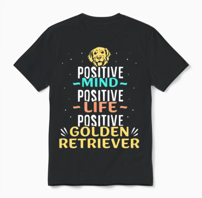 Positive Golden Retriever Unisex T-Shirt in Black