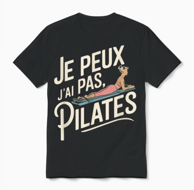 Je Peux Pas Je Ai Pilates Woman Humour Gift Idea Vintage Unisex T-Shirt in Black