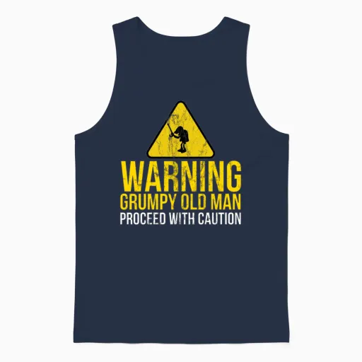 Funny Grumpy Old Man Proceed with Caution Saying Unisex Tank Top in Navy