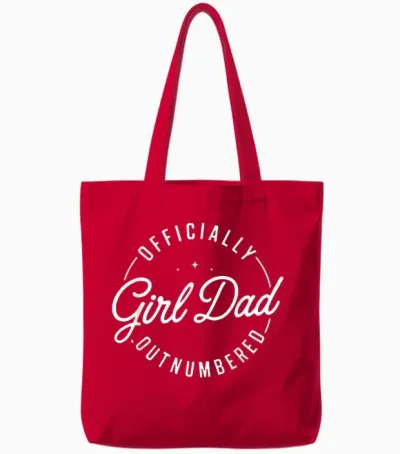 Outnumbered by Girls Girl Dad New Father of Girls Birthday Tote Bags - Red