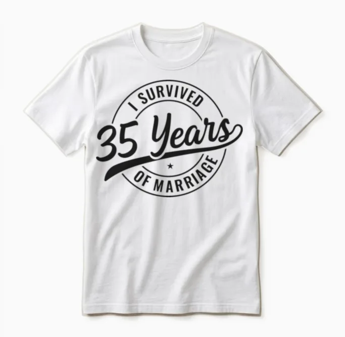 35 Years Marriage, Funny 35th Wedding Anniversary Unisex T-Shirt in White