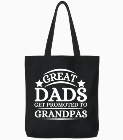 Great Dads Get Promoted to Grandpas Tote Bags - Black