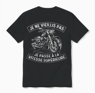 Je Ne Vieillis Pas - Biker Motorcycle Motorcycling T-Shirt, Black, S Unisex T-Shirt - Black