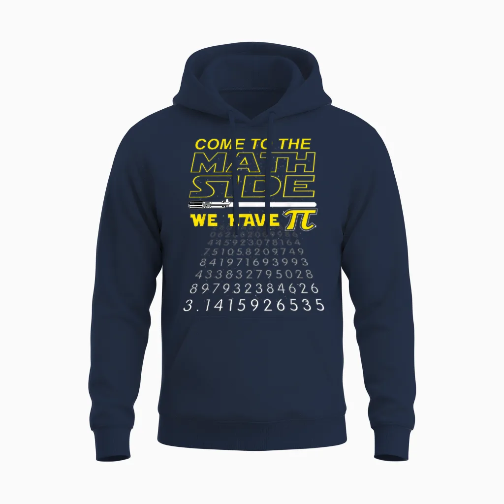 Come to the Math Side We Have Pi - Math Geek & Nerd Unisex Hoodie in Navy