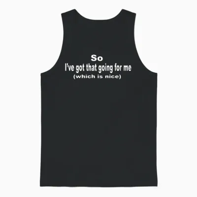 Caddyshack Quote So I Ve Got That Going Unisex Tank Top - Black
