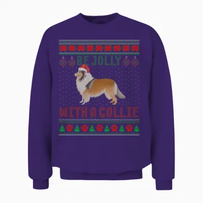 Dog Ugly Be Jolly with a Rough Collie Unisex Sweatshirt - Purple