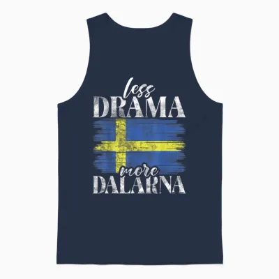Less Drama More Dalarna Sweden T-Shirt, Black, S Unisex Tank Top - Navy