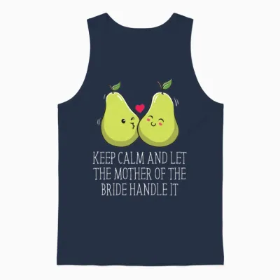 Let the Mother of the Bride Brides Mother Wedding Unisex Tank Top - Navy