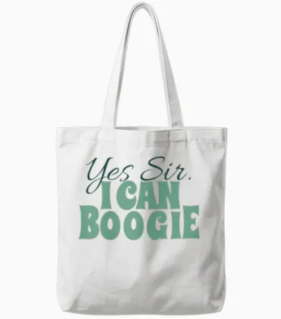 Spruch Frauen Singen & Tanzen Yes Sir, I Can Boogie Grün Tote Bags - White