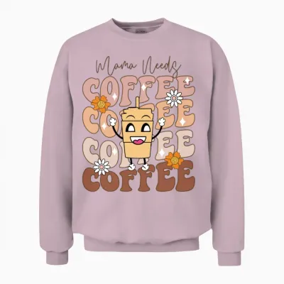 Mama Needs Coffee Funny Design, Mother’s Day Unisex Sweatshirt - Light Pink