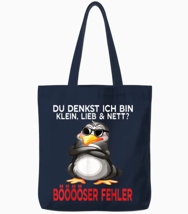Du Denkst Ich Bin Klein Lieb Und Nett Cute Funny Penguin T-Shirt, Black Tote Bags in Navy