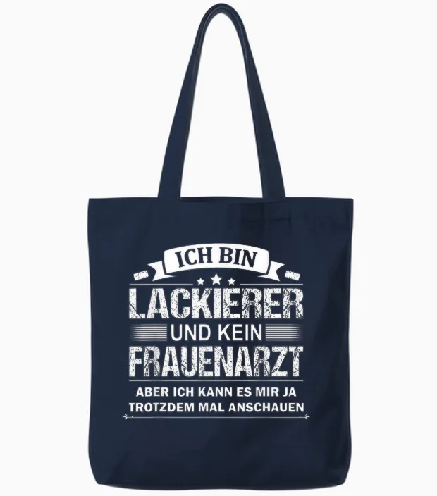 Ich Bin Lackierer Und Kein Frauenarzt Fahrzeuglackierer Tote Bags in Navy
