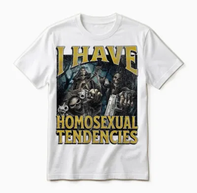 I Have Homosexual Tendencies Funny Hard Skeleton Unisex T-Shirt - White