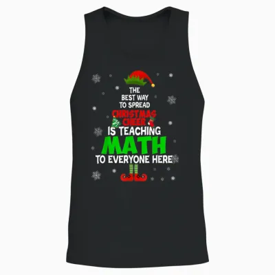 The Best Way to Spread Christmas Cheer Is Teaching Math Unisex Tank Top - Black