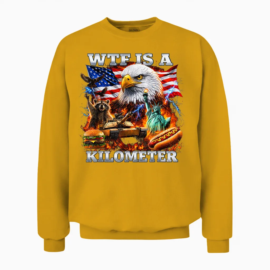 Wtf Is a Kilometer 4th of July Unisex Sweatshirt in Gold