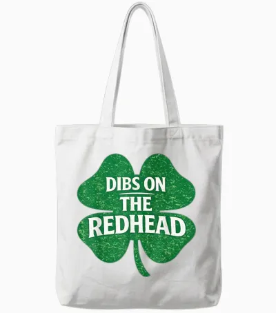 Dibs on the Redhead Funny Irish St Patricks Day Shamrock Tote Bags - White