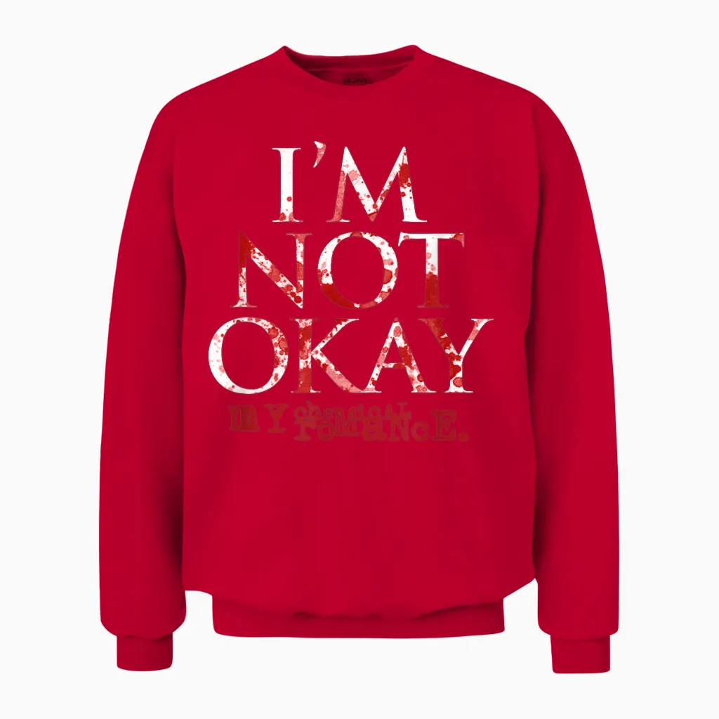 My Chemical Romance I'm Not Ok T-Shirt, Black Unisex Sweatshirt in Red
