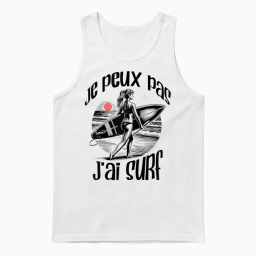 Je Peux Pas J'ai Surf Gift Idea Humor Surfer T-Shirt, White Unisex Tank Top - White