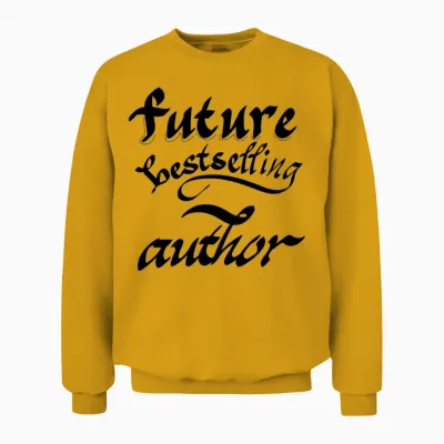 Future Bestselling Author Unisex Sweatshirt - Gold