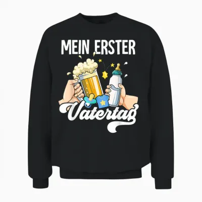 Mein Erster Vatertag Unisex Sweatshirt - Black