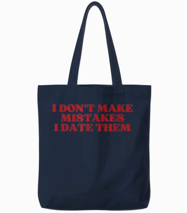 I Don't Make Mistakes I Date Them Y2k Aesthetic Trendy Tote Bags in Navy