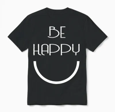 Be Happy White Unisex T-Shirt - Black